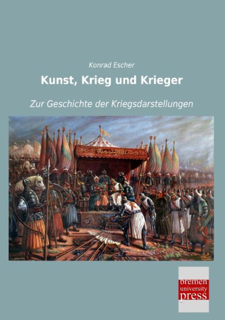 Kunst Krieg und Krieger