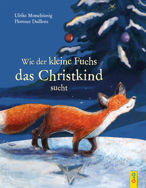 Image of Wie der kleine Fuchs das Christkind sucht