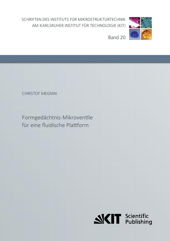 Formgedächtnis-Mikroventile für eine fluidische Plattform