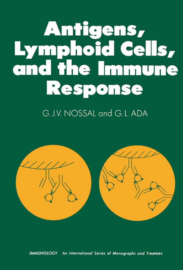 Antigens Lymphoid Cells and the Immune Response