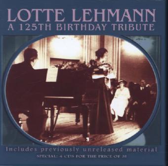 Lotte Lehmann-A 125th Birthday Tribute