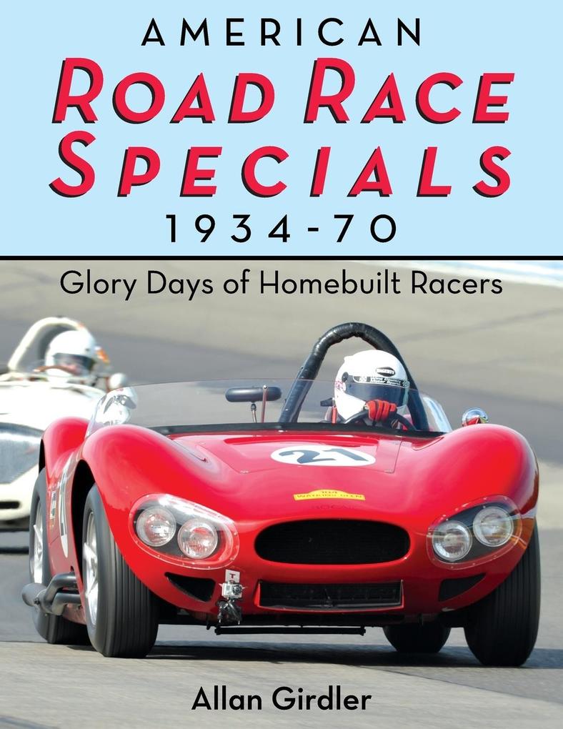 American Road Race Specials 1934-70