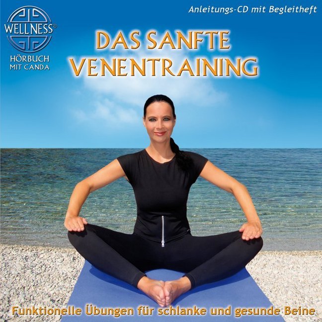 Das sanfte Venentraining - Funktionelle Übungen fü