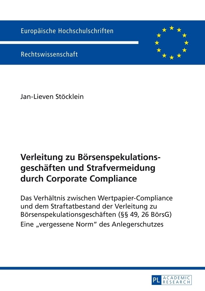 Verleitung zu Börsenspekulationsgeschäften und Strafvermeidung durch Corporate Compliance - Jan-Lieven Stöcklein