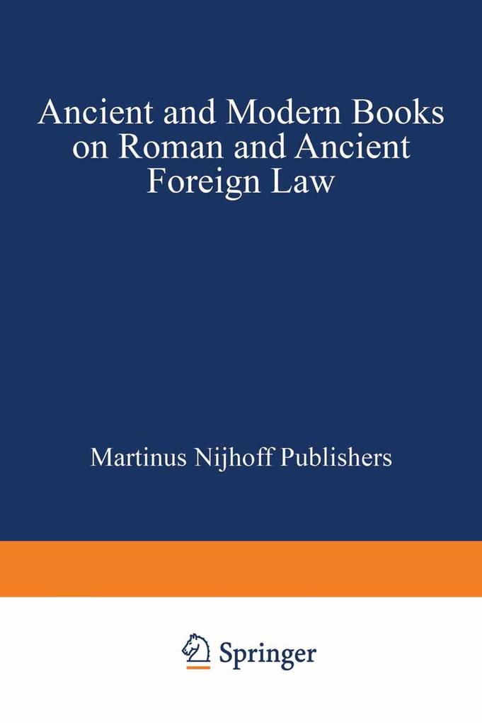 Ancient and Modern Books on Roman and Ancient Foreign Law