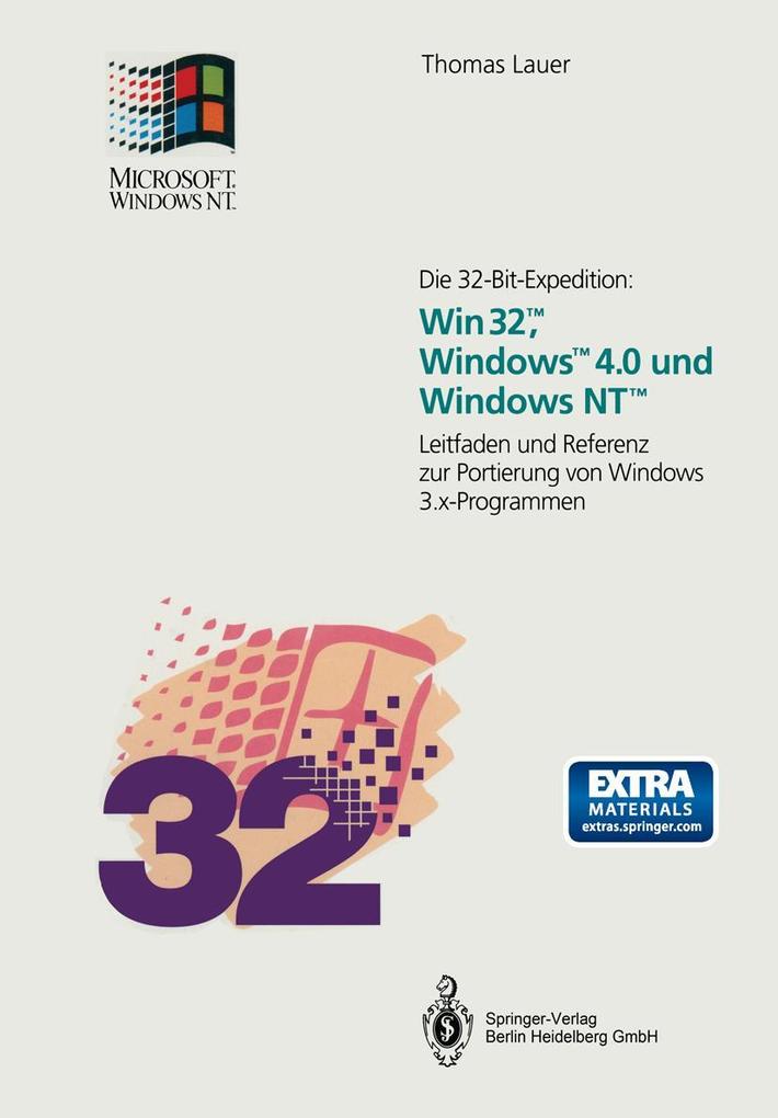 Die 32-Bit-Expedition: Win32(TM) Windows(TM)4.0 und Windows NT(TM)