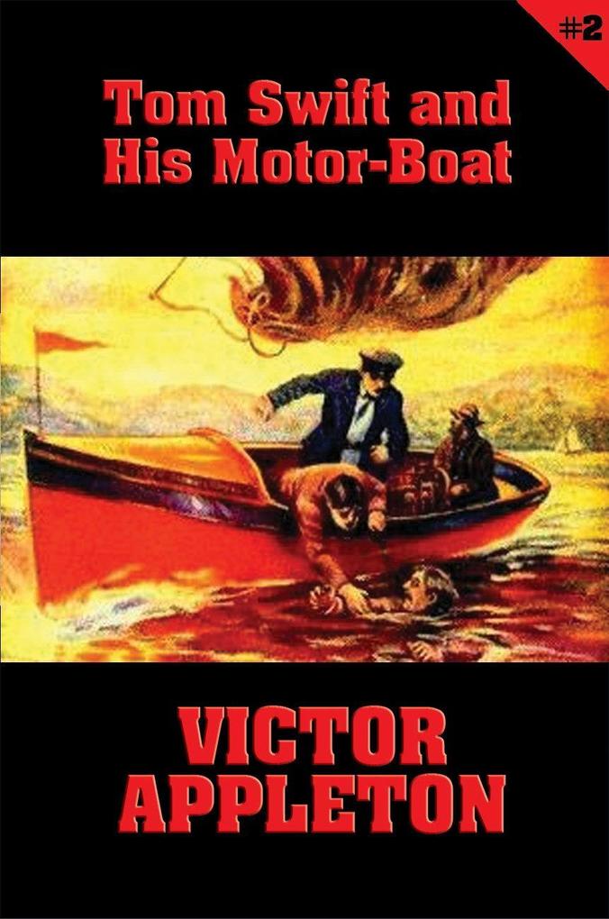 Tom Swift #2: Tom Swift and His Motor-Boat