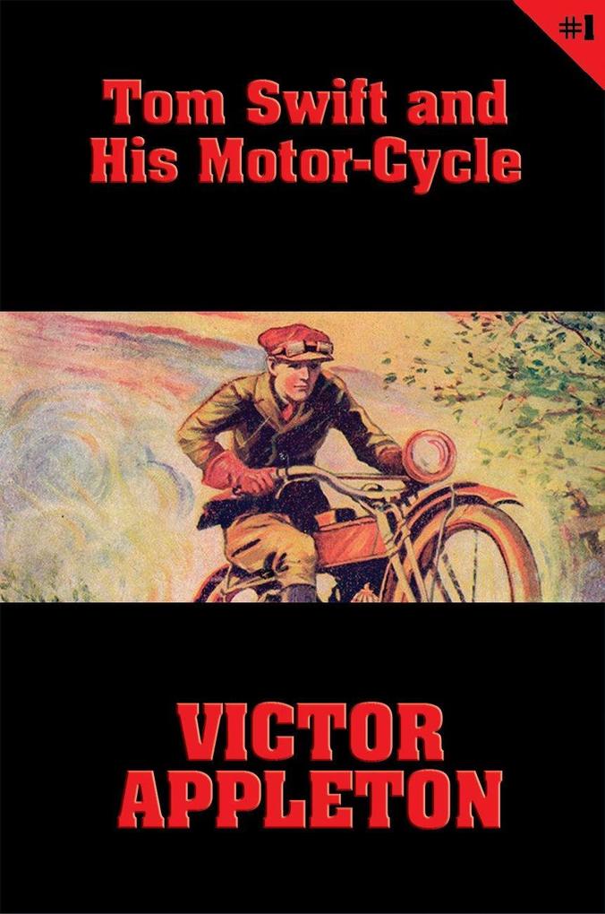 Tom Swift #1: Tom Swift and His Motor-Cycle