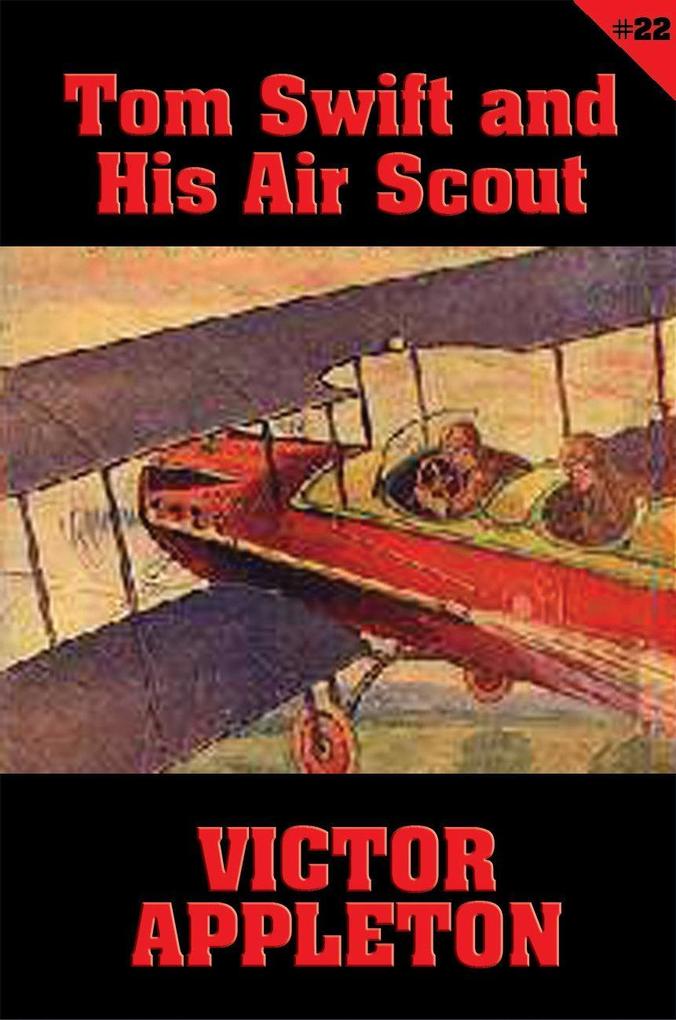 Tom Swift #22: Tom Swift and His Air Scout