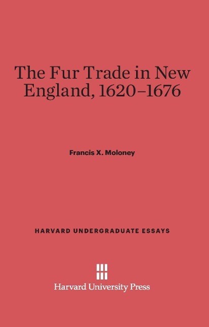 The Fur Trade in New England 1620-1676