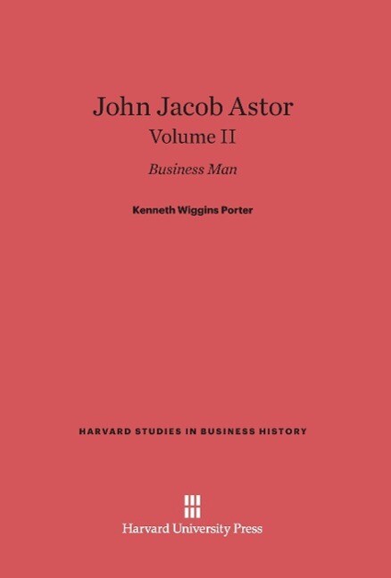 John Jacob Astor Volume II