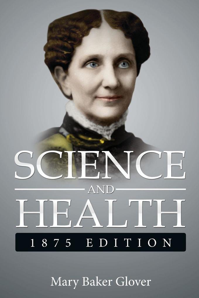 Science and Health1875 Edition