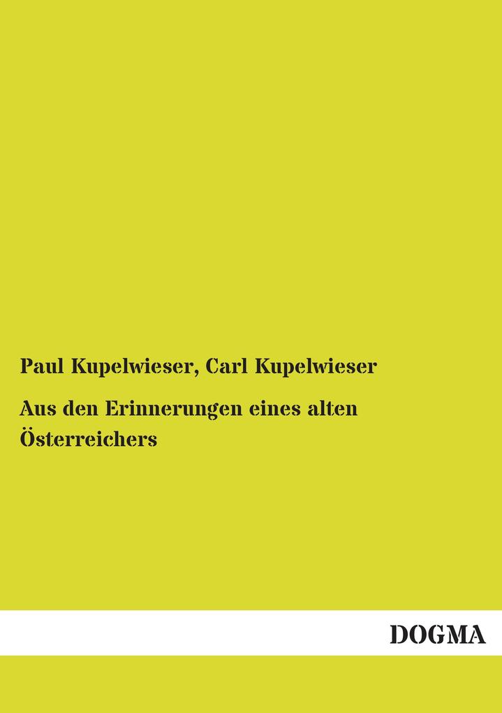 Aus den Erinnerungen eines alten Österreichers