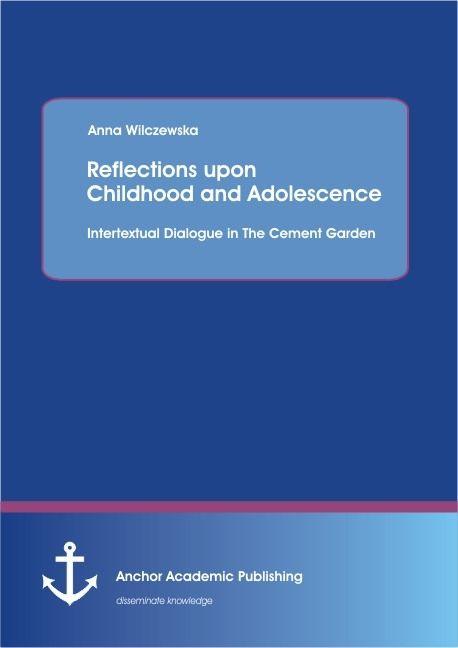 Reflections upon Childhood and Adolescence