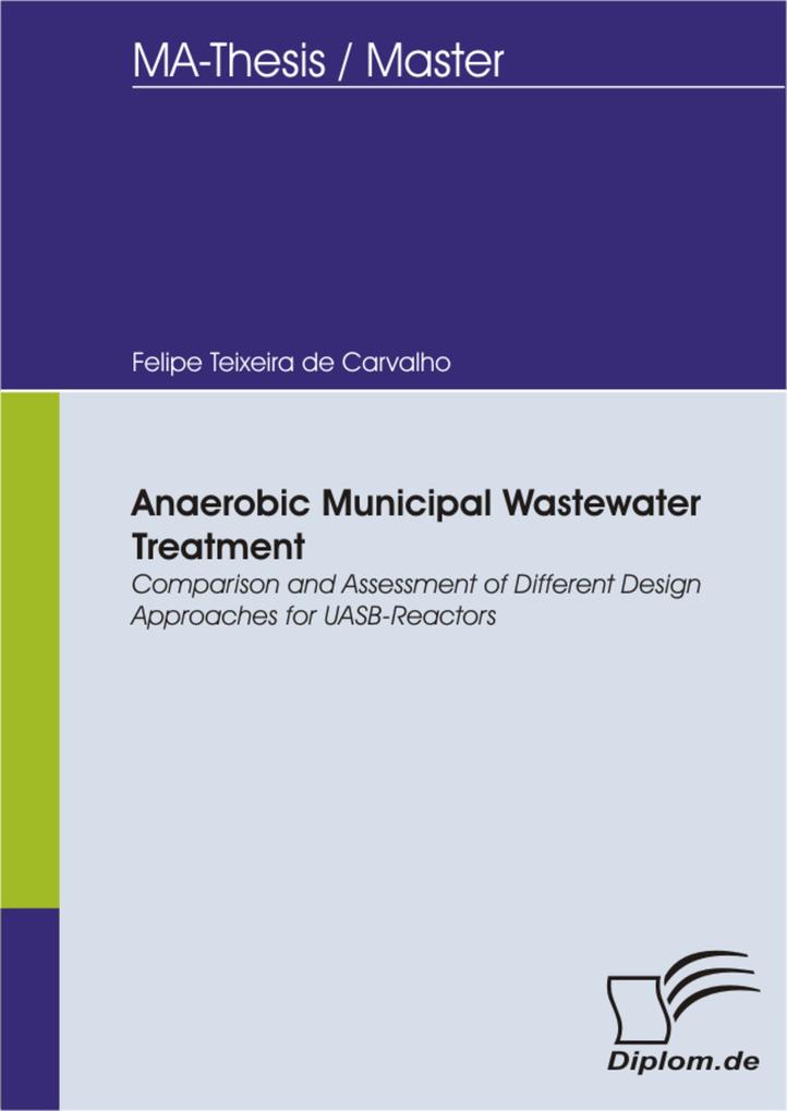 Anaerobic Municipal Wastewater Treatment: Comparison and Assessment of Different  Approaches for UASB-Reactors
