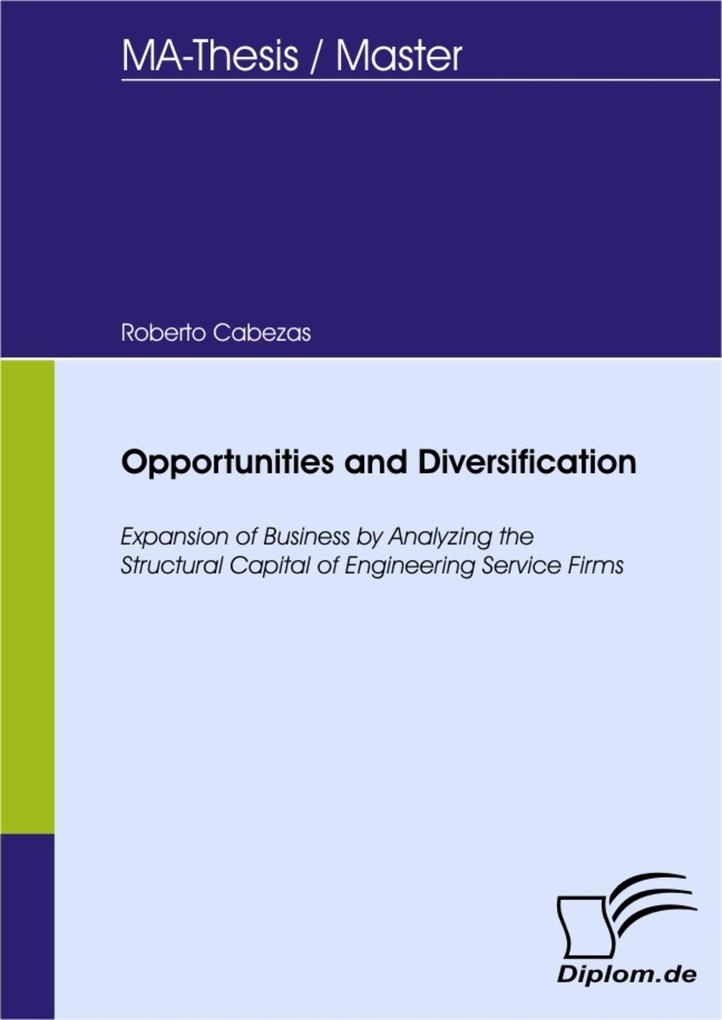 Opportunities and Diversification - Expansion of Business by Analyzing the Structural Capital of Engineering Service Firms
