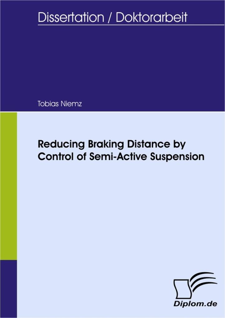 Reducing Braking Distance by Control of Semi-Active Suspension