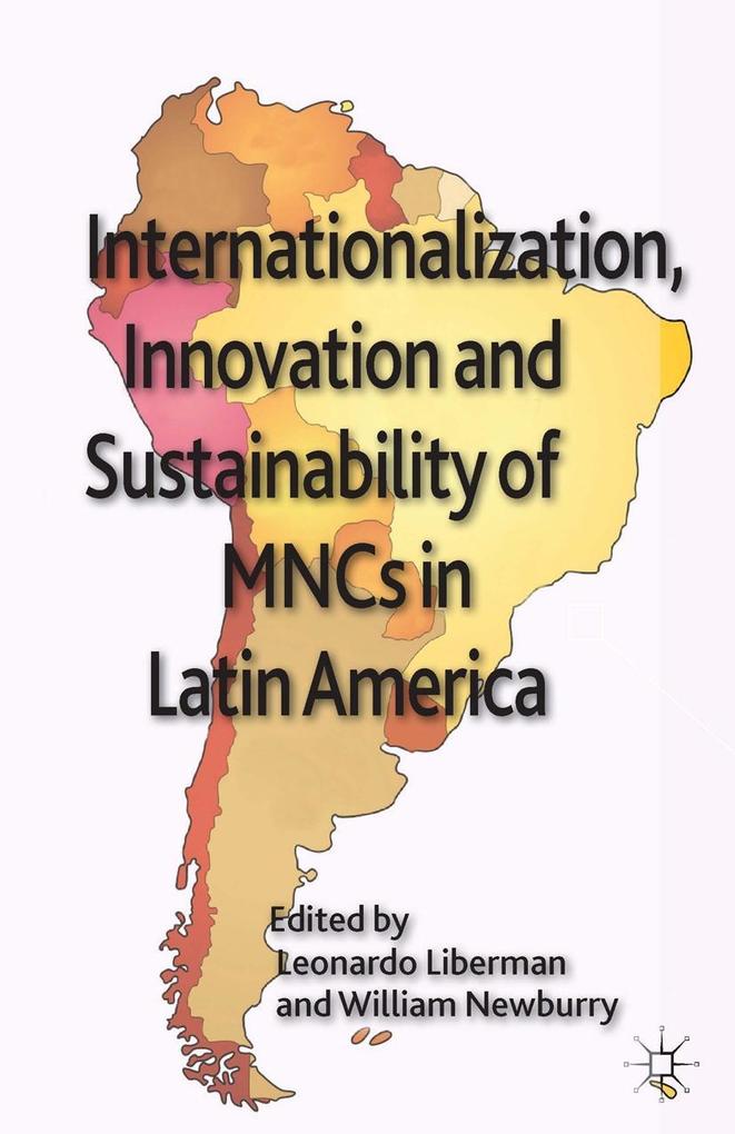 Internationalization Innovation and Sustainability of MNCs in Latin America