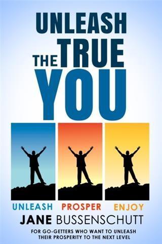 Unleash The True You