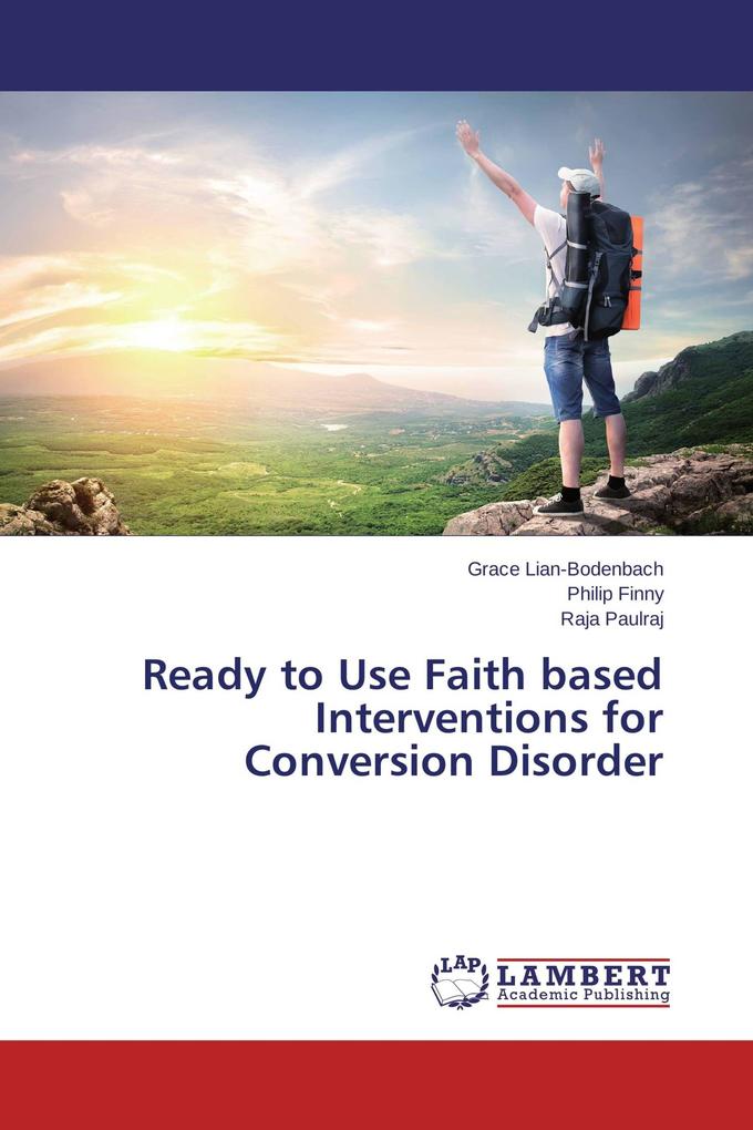 Ready to Use Faith based Interventions for Conversion Disorder