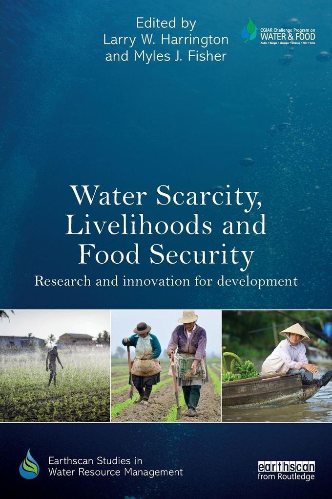 Water Scarcity Livelihoods and Food Security