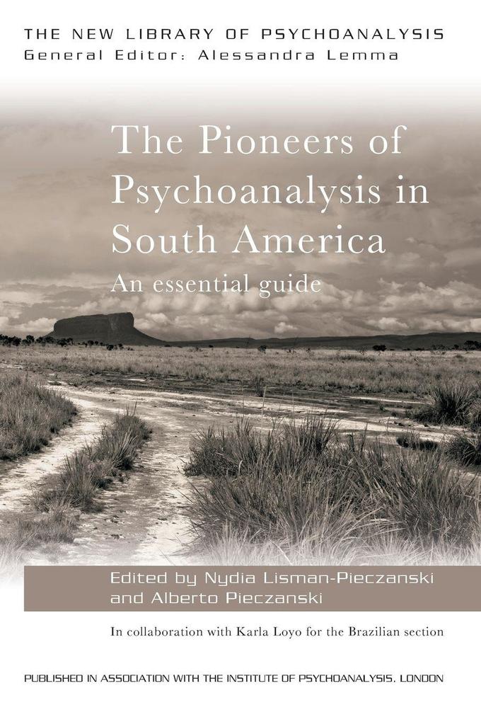The Pioneers of Psychoanalysis in South America
