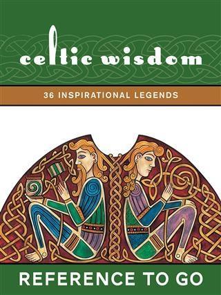 Celtic Wisdom: Reference to Go
