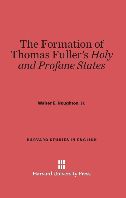 The Formation of Thomas Fuller‘s Holy and Profane States