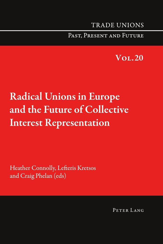 Radical Unions in Europe and the Future of Collective Interest Representation