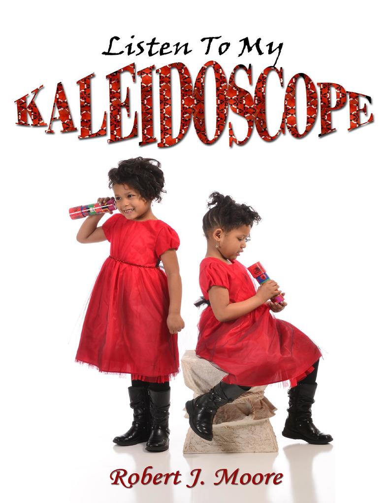 Listen to My Kaleidoscope
