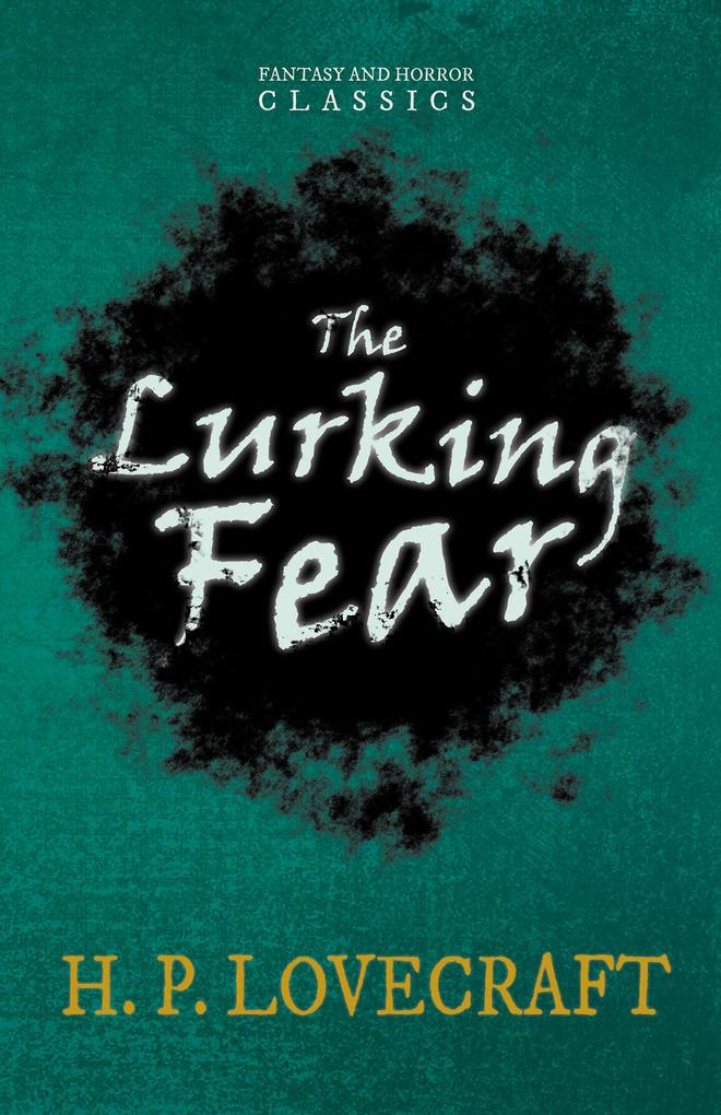 The Lurking Fear (Fantasy and Horror Classics)