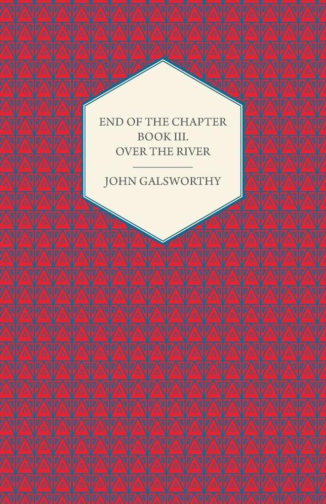 End of the Chapter - Book III - Over the River