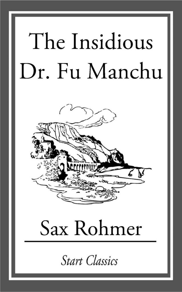 The Insidious Dr. Fu Manchu