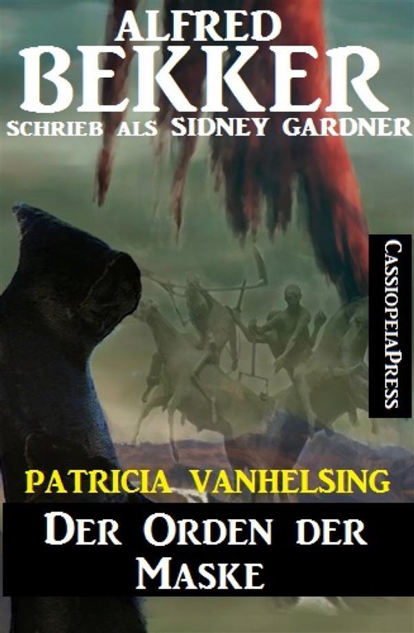 Patricia Vanhelsing - Der Orden der Maske