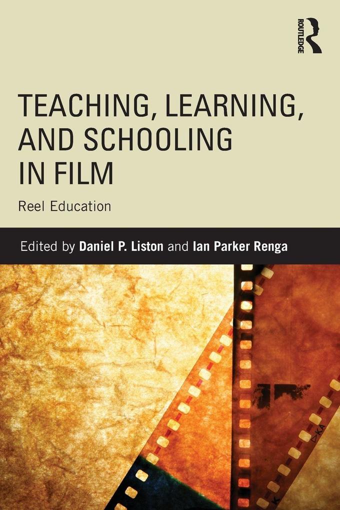 Teaching Learning and Schooling in Film