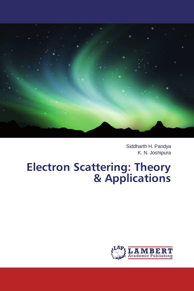 Electron Scattering: Theory & Applications