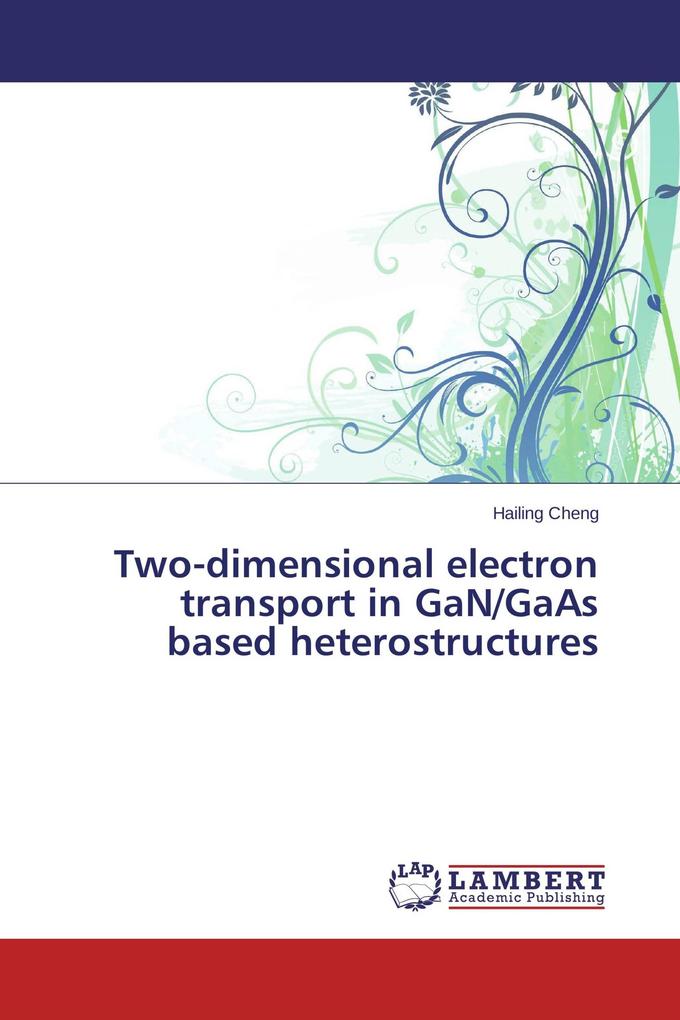 Two-dimensional electron transport in GaN/GaAs based heterostructures
