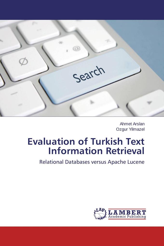 Evaluation of Turkish Text Information Retrieval