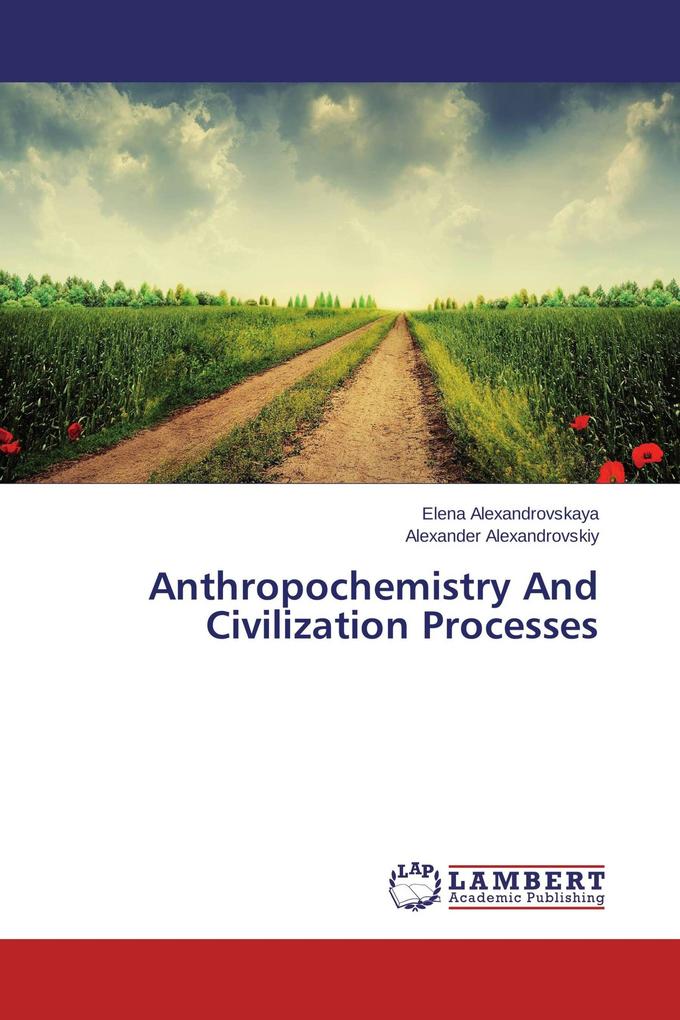 Anthropochemistry And Civilization Processes