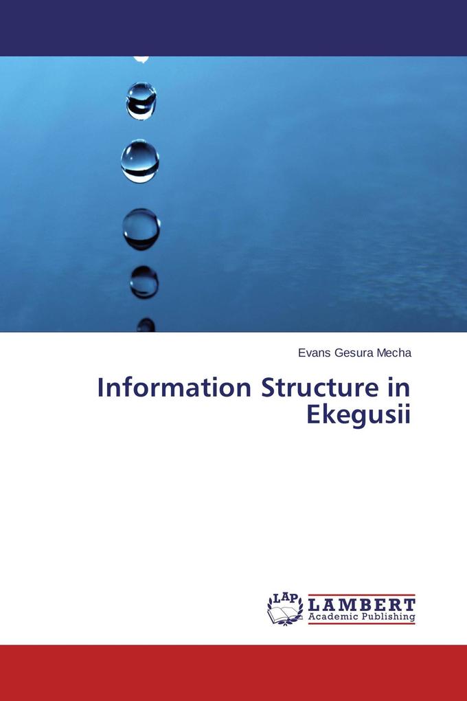 Information Structure in Ekegusii