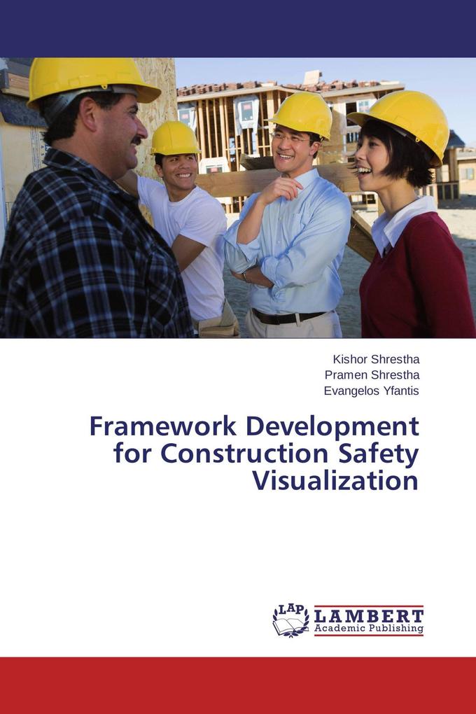 Framework Development for Construction Safety Visualization