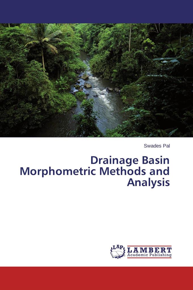 Drainage Basin Morphometric Methods and Analysis