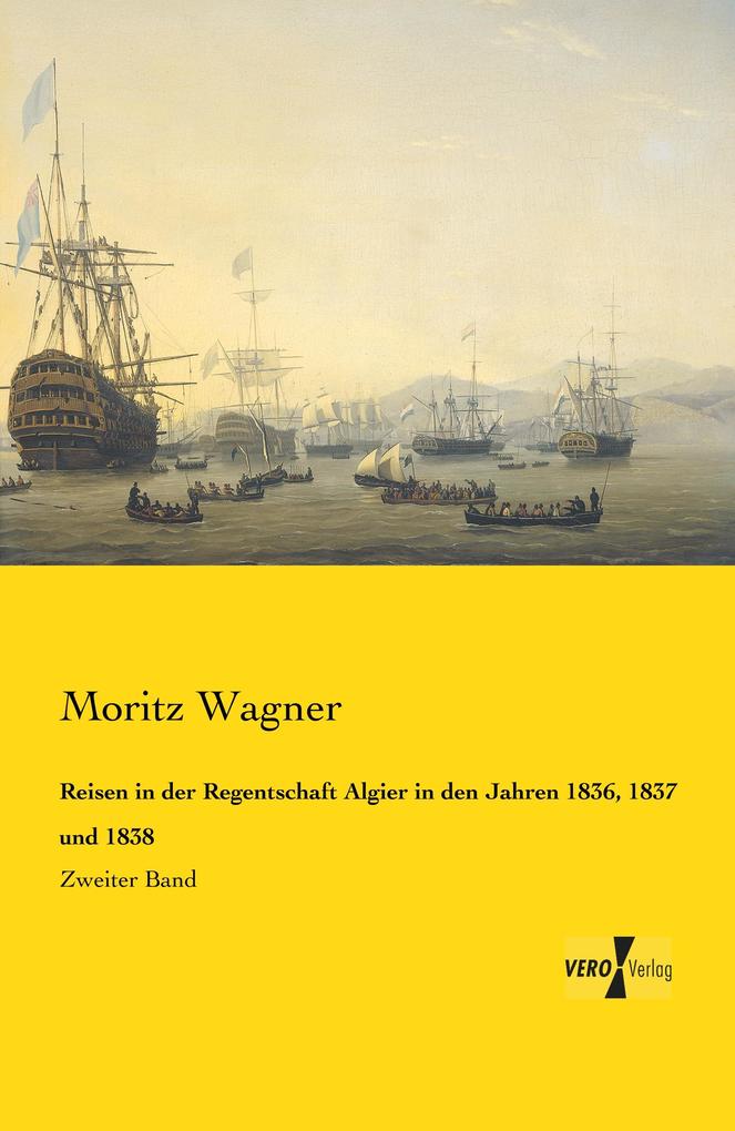 Reisen in der Regentschaft Algier in den Jahren 1836 1837 und 1838