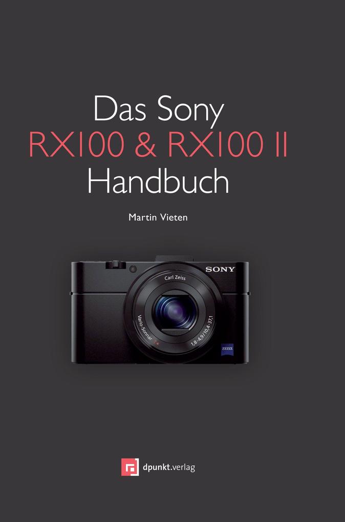 dpunkt.Verlag Das Sony RX100 & RX100 Ii Handbuch
