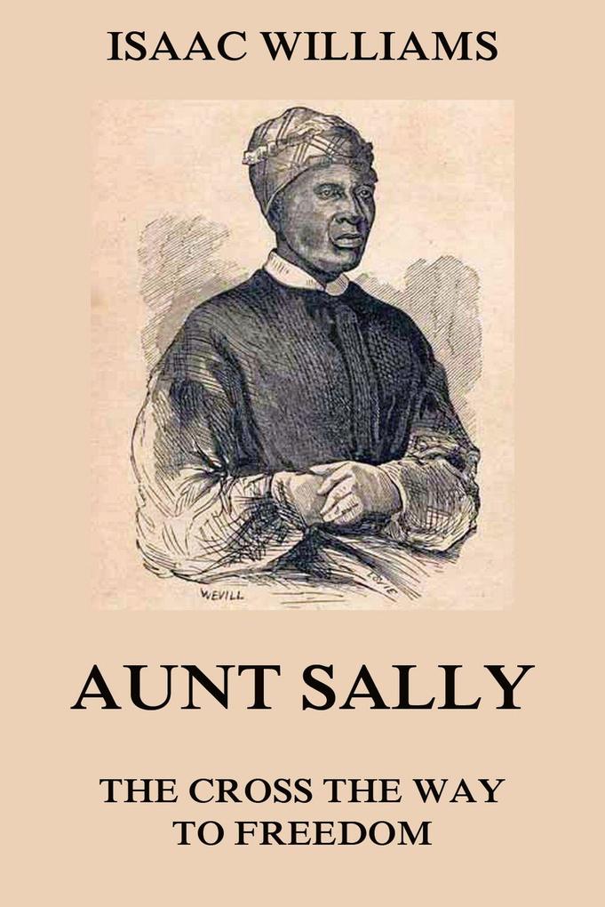 Aunt Sally - The Cross The Way To Freedom