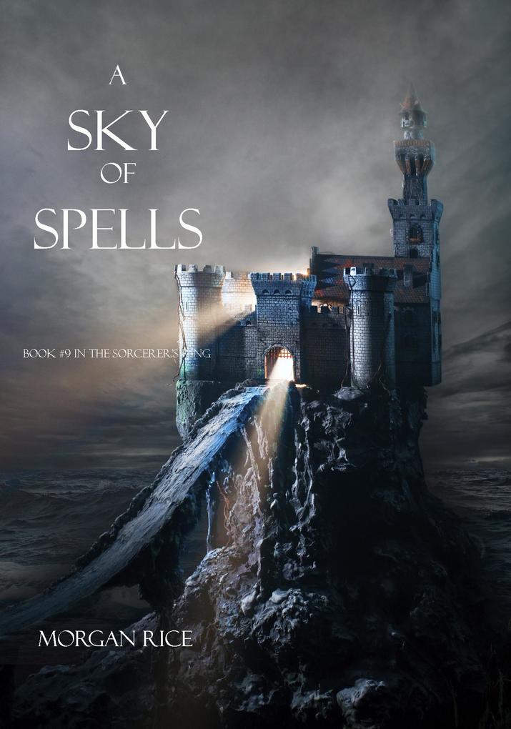 A Sky of Spells (Book #9 of the Sorcerer‘s Ring)