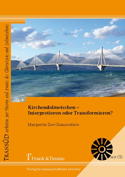 Kirchendolmetschen - Interpretieren oder Transformieren?