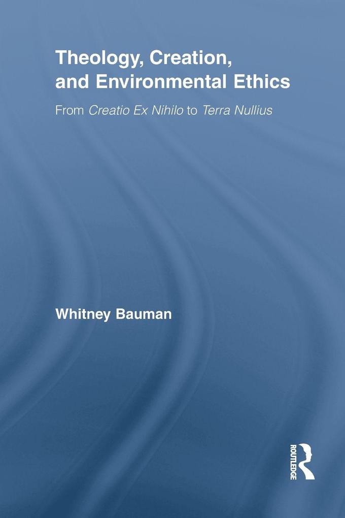 Theology Creation and Environmental Ethics