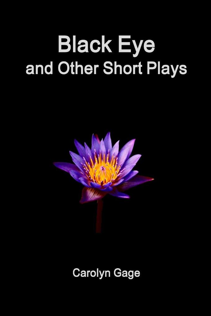 Black Eye and Other Short Plays