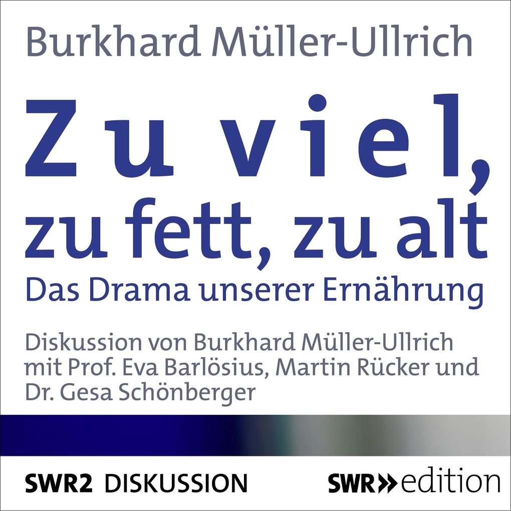 Zu viel zu fett zu alt